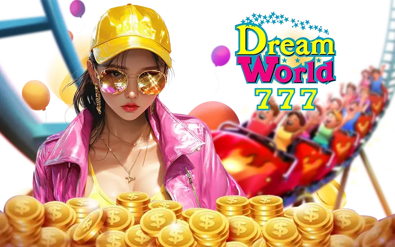 DREAMWORLD777